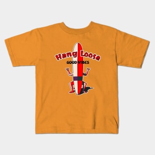 Hang Loose - Good Vibes Kids T-Shirt